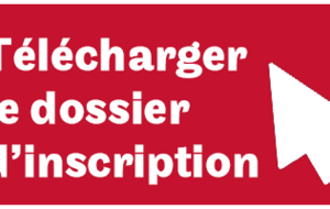 Téléchargez votre dossier d'inscription